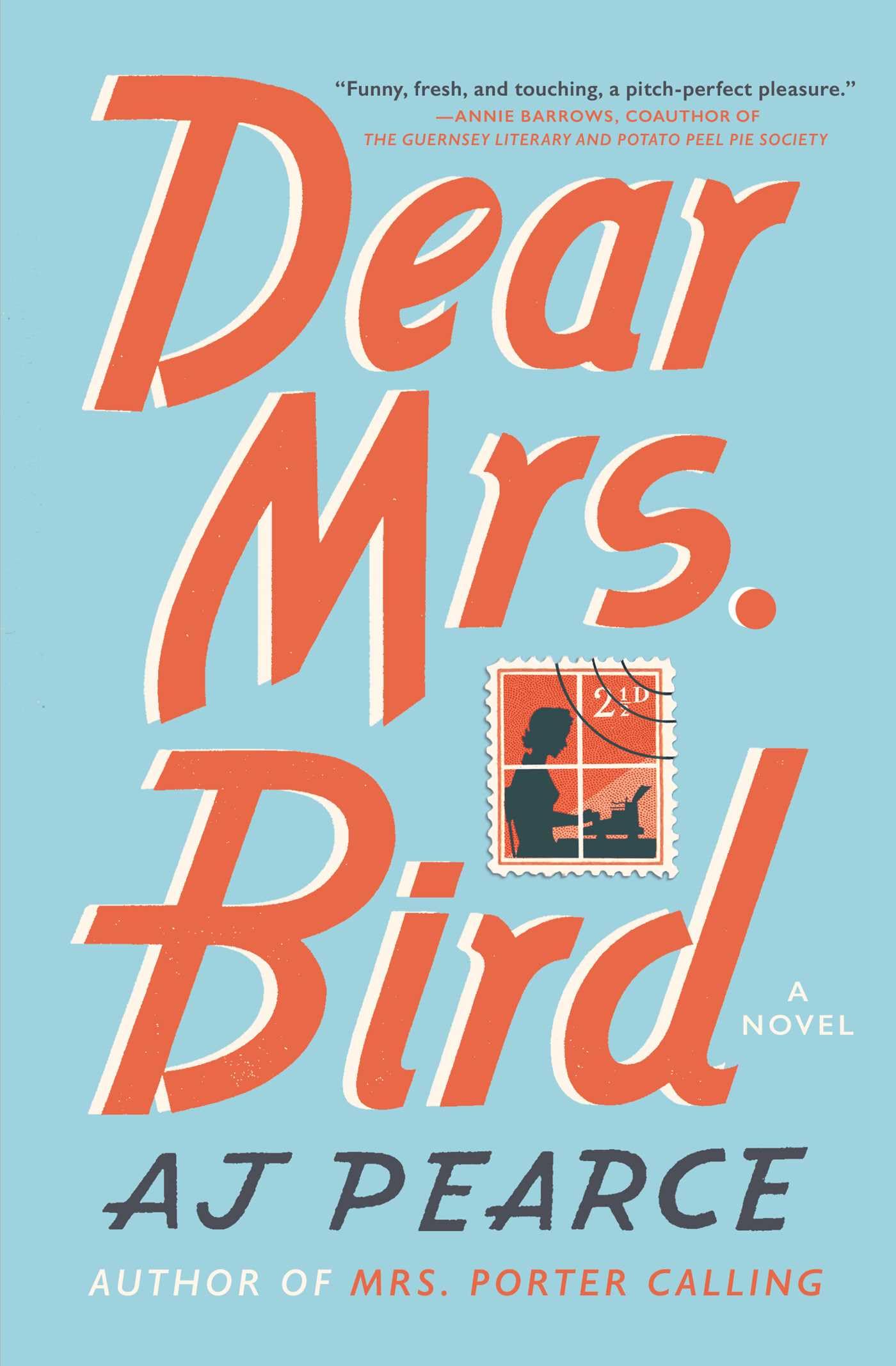 Dear Mrs. Bird: A Novel (1) (The Emmy Lake Chronicles) - 8260