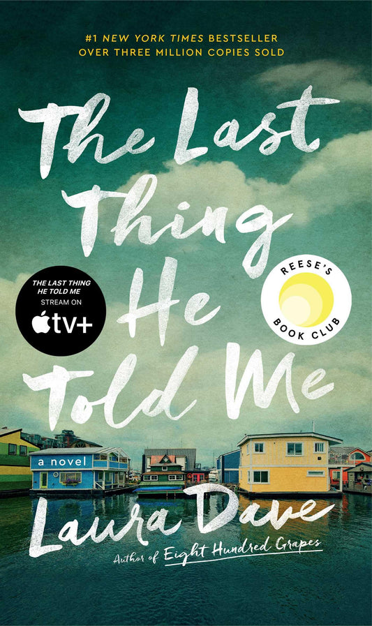 The Last Thing He Told Me: A Novel - 4038