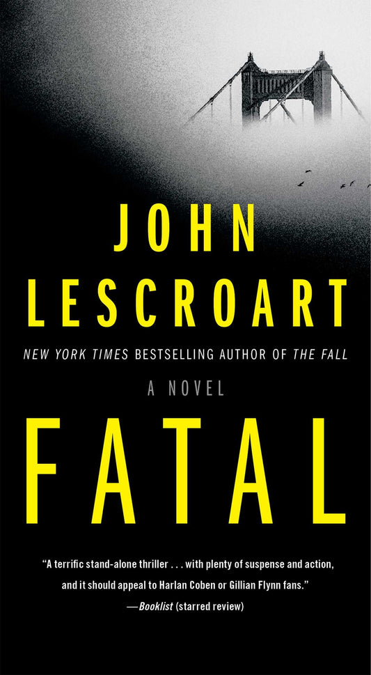 Fatal: A Novel
