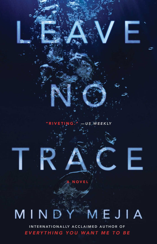 Leave No Trace: A Novel (For Thriller and Suspense Fans)