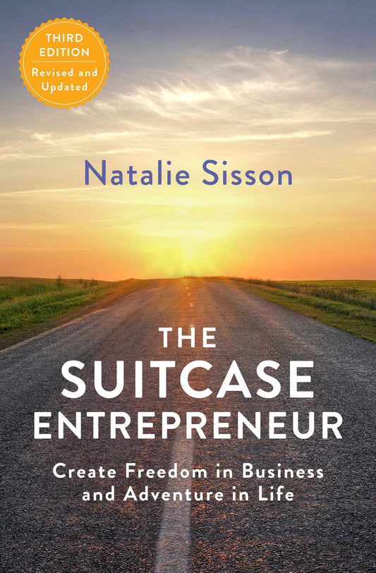 The Suitcase Entrepreneur: Create Freedom in Business and Adventure in Life - 5733