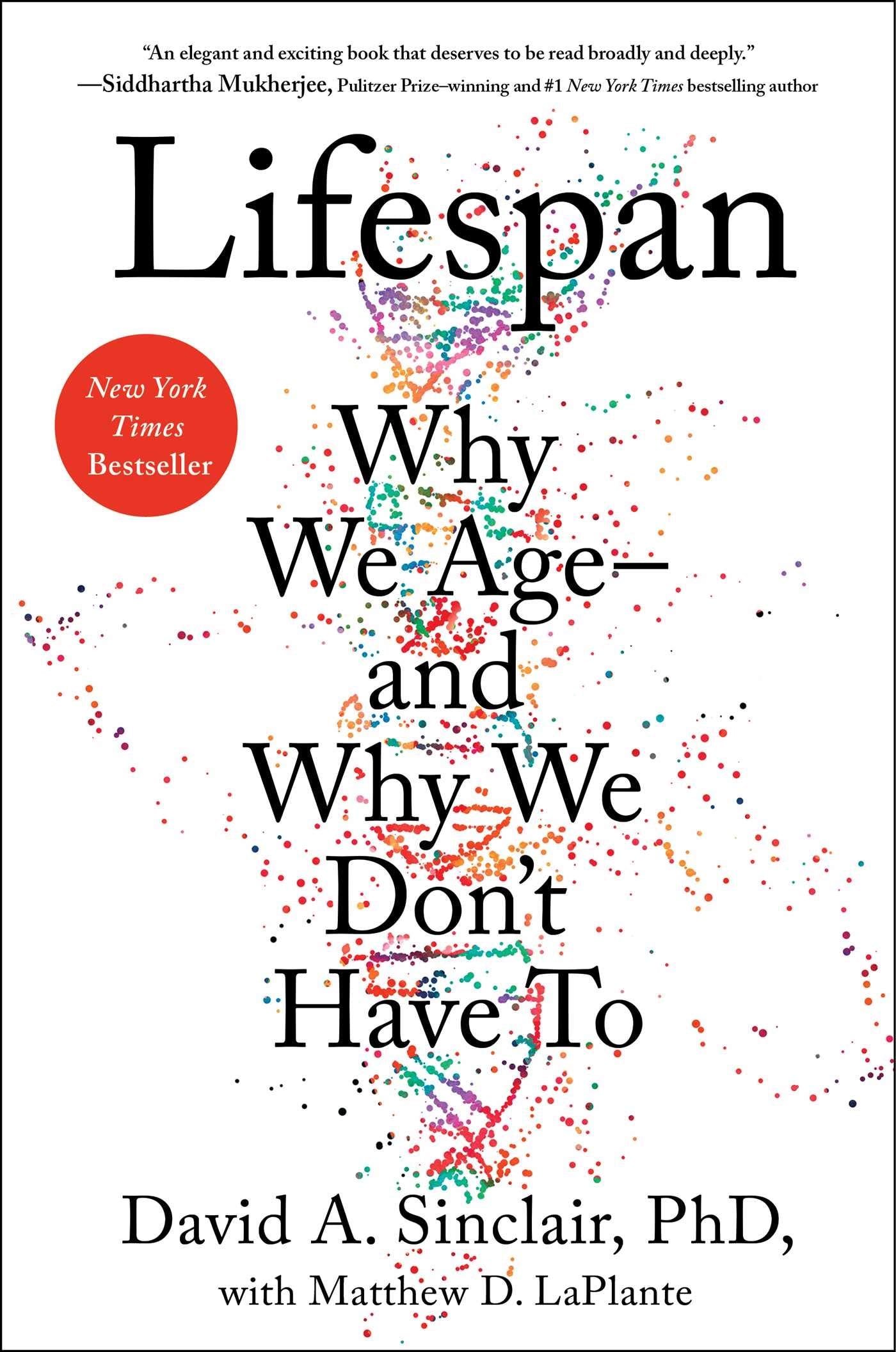 Lifespan: Why We Age―and Why We Don't Have To - 4403