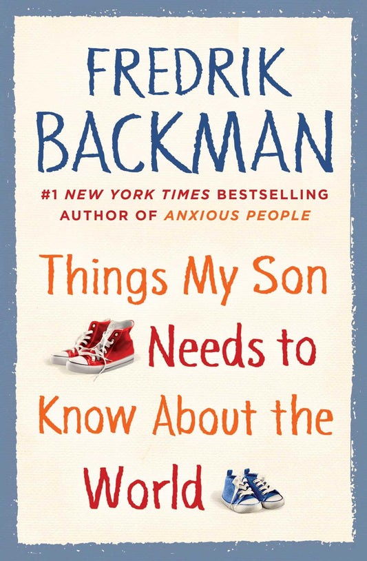 Things My Son Needs to Know about the World - 57