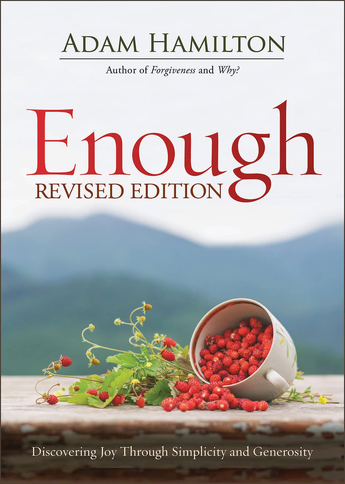 Enough Revised Edition: Discovering Joy through Simplicity and Generosity - 9005