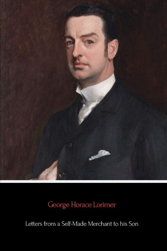 Letters From A Self-Made Merchant To His Son - 502