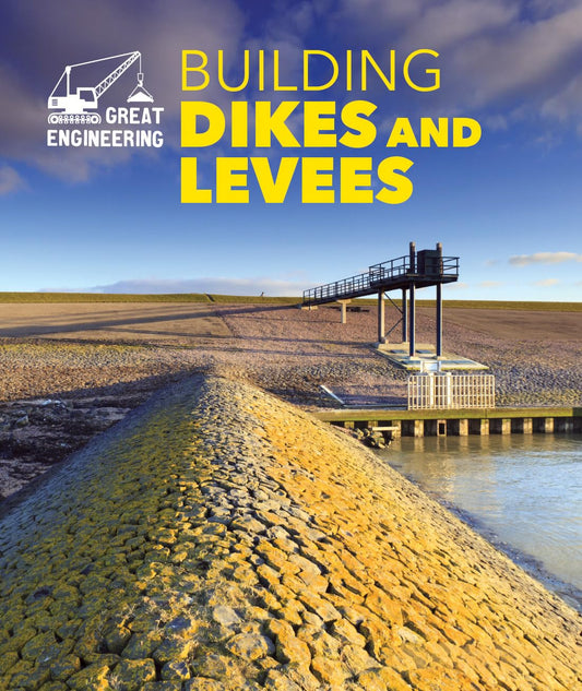 Building Dikes and Levees (Great Engineering) - 1219