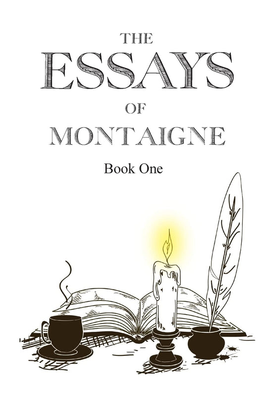 The Essays of Montaigne, Book 1 - 1481