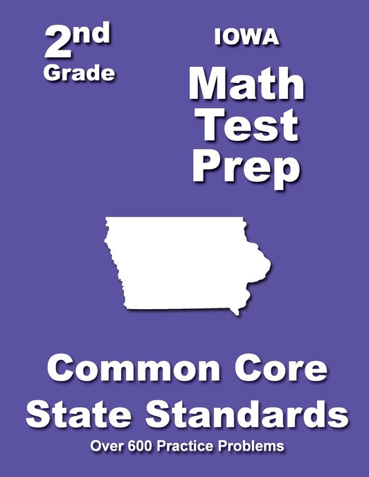 Iowa 2nd Grade Math Test Prep: Common Core State Standards - 2902