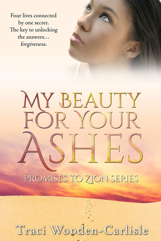 My Beauty For Your Ashes (Promises to Zion)