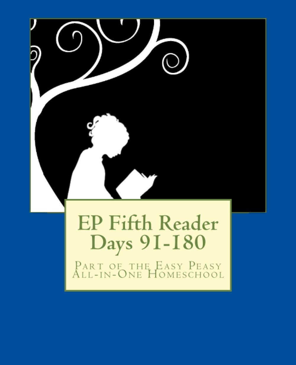 EP Fifth Reader Days 91-180: Part of the Easy Peasy All-in-One Homeschool - 2991