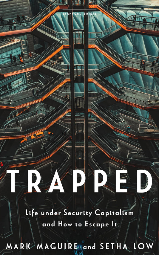 Trapped: Life under Security Capitalism and How to Escape It - 9260