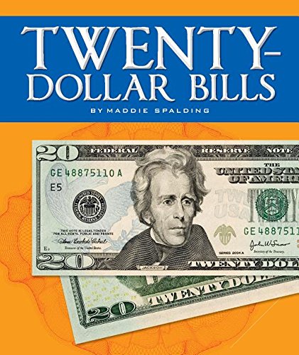 Twenty-Dollar Bills (All About Money)