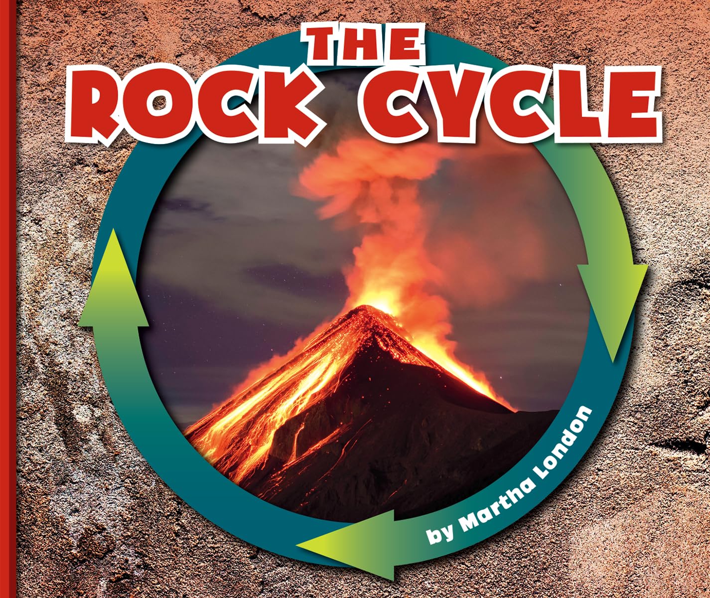 The Rock Cycle (Nature Cycles)