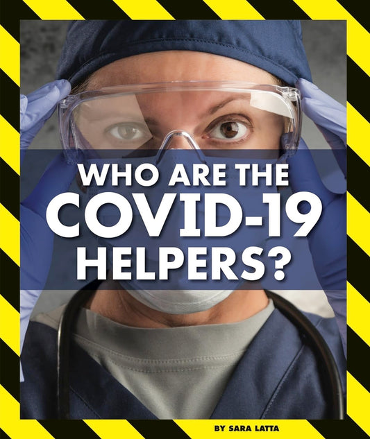 Who Are the Covid-19 Helpers? (Pandemics and Covid-19)