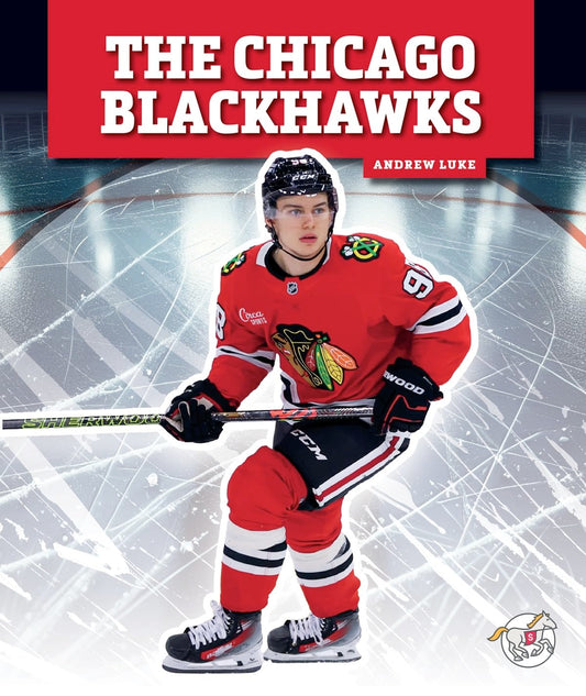 The Chicago Blackhawks (Professional Hockey Teams)