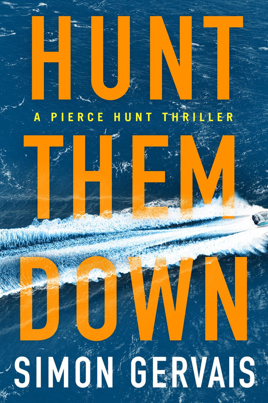 Hunt Them Down (Pierce Hunt, 1) - 6518