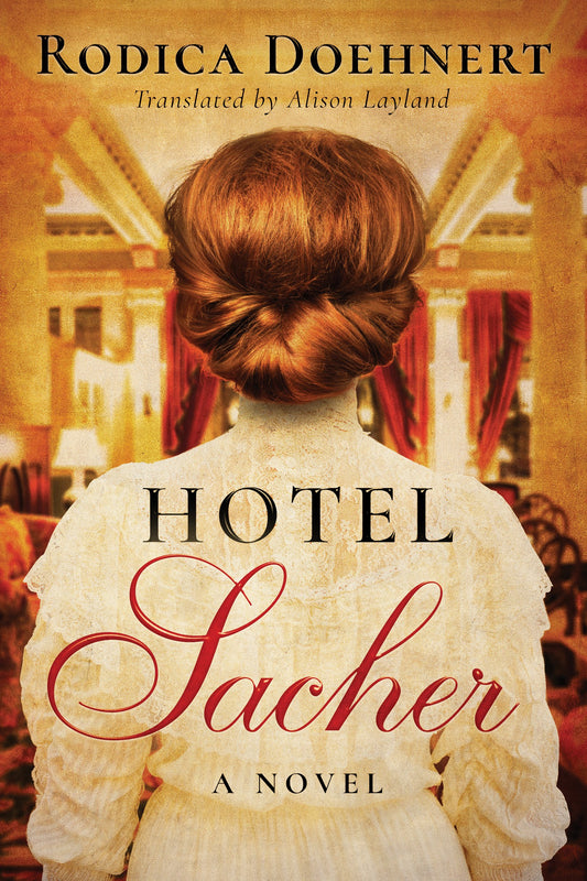 Hotel Sacher: A Novel - 5722