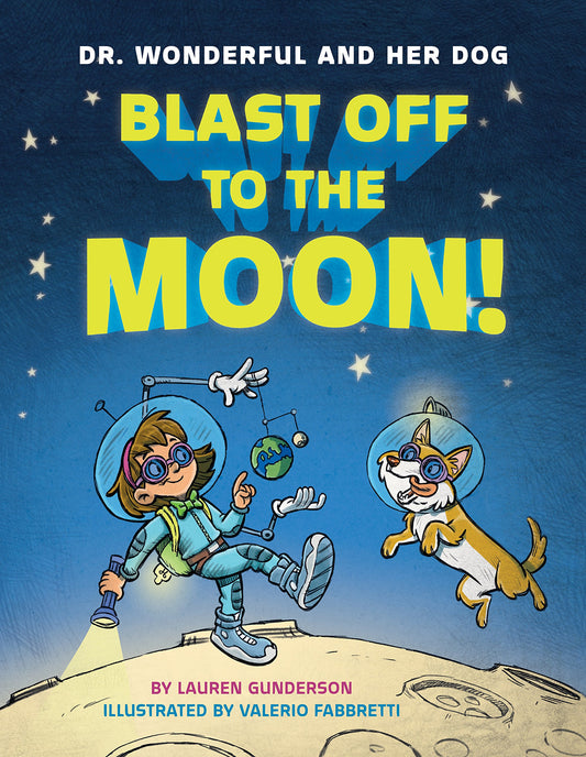 Blast Off to the Moon! (Dr. Wonderful and Her Dog) - 4057