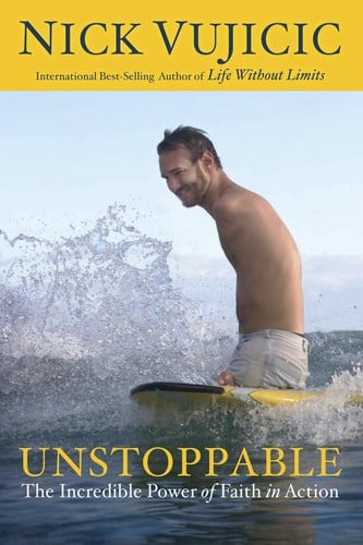 Unstoppable: the incredible power of faith in action
