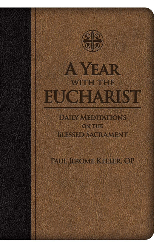 A Year with the Eucharist: Daily Meditations on the Blessed Sacrament