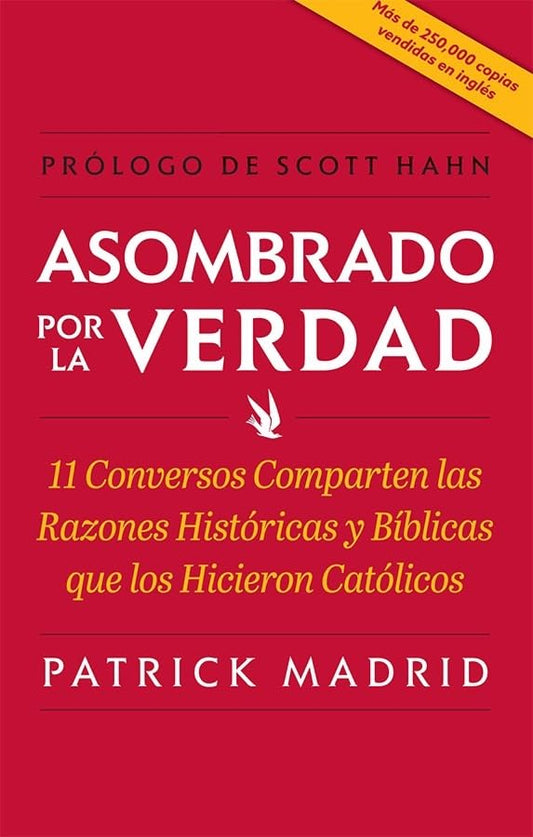 Asombrado Por La Verdad (Surprised by Truth) (Spanish Edition)