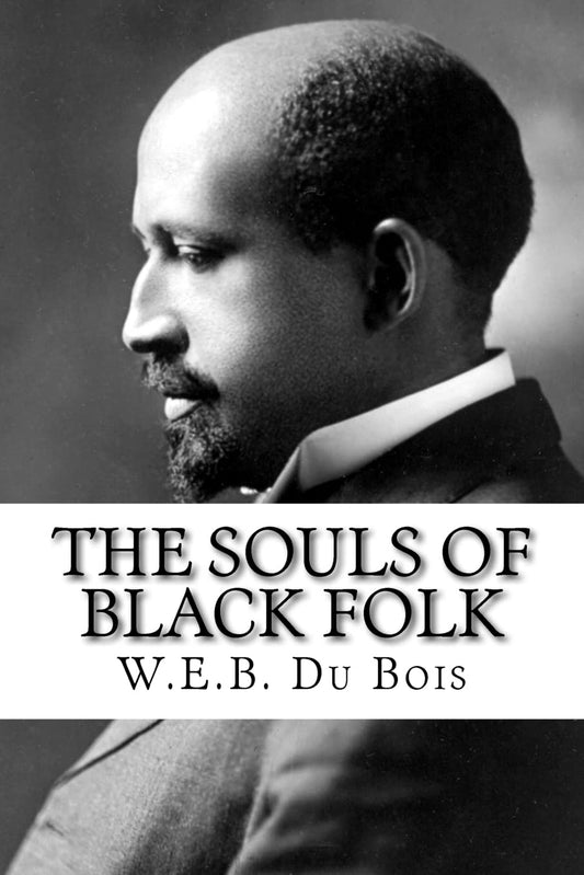 THE SOULS OF BLACK FOLK