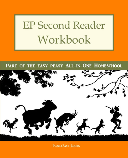 EP Second Reader Workbook: Part of the Easy Peasy All-in-One Homeschool (Ep Reader Workbook) - 1058