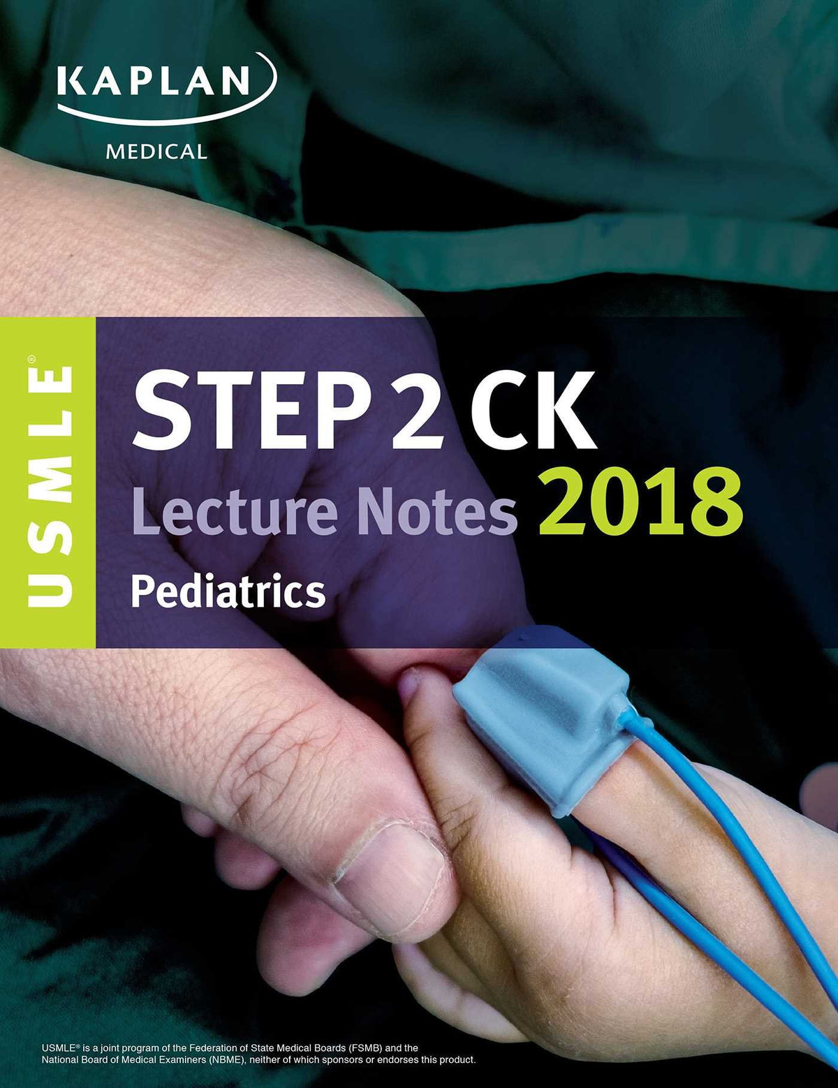 USMLE Step 2 CK Lecture Notes 2018: Pediatrics (USMLE Prep)