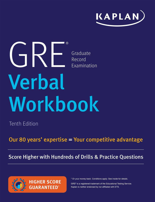 GRE Verbal Workbook: Score Higher with Hundreds of Drills & Practice Questions (Kaplan Test Prep) - 7463