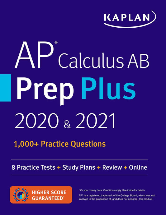 AP Calculus AB Prep Plus 2020 & 2021: 8 Practice Tests + Study Plans + Review + Online (Kaplan Test Prep) - 4564