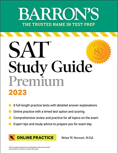 SAT Study Guide Premium, 2023: Comprehensive Review with 8 Practice Tests + an Online Timed Test Option (Barron's SAT Prep) - 5873