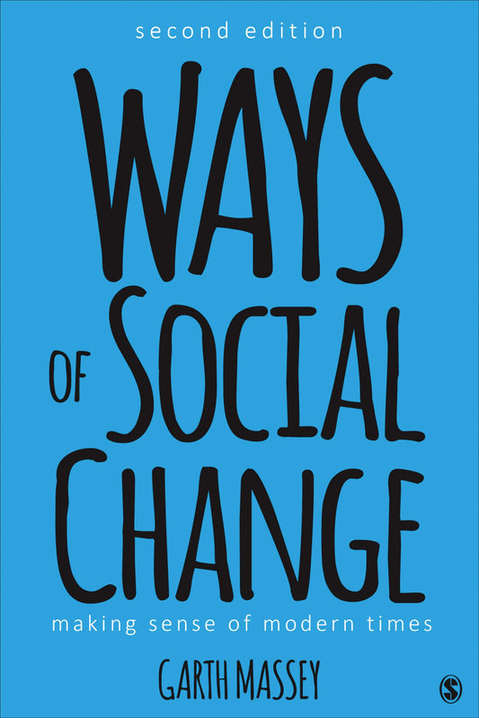 Ways of Social Change: Making Sense of Modern Times - 5626