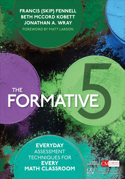 The Formative 5: Everyday Assessment Techniques for Every Math Classroom (Corwin Mathematics Series) - 7306