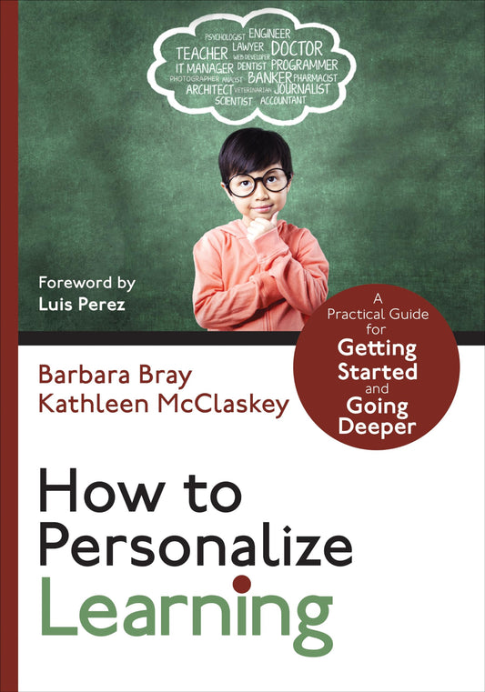 How to Personalize Learning: A Practical Guide for Getting Started and Going Deeper (Corwin Teaching Essentials) - 8375
