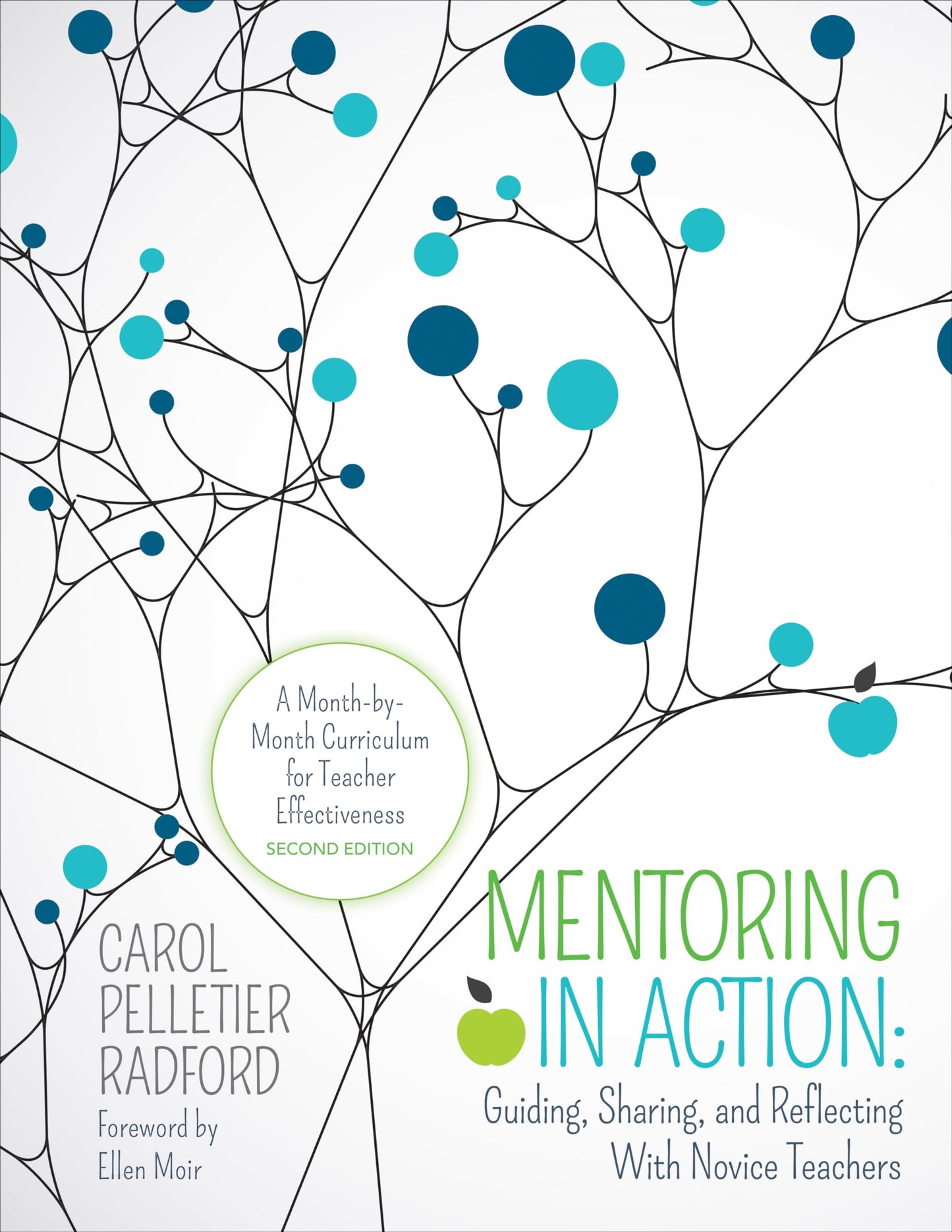 Mentoring in Action: Guiding, Sharing, and Reflecting With Novice Teachers: A Month-by-Month Curriculum for Teacher Effectiveness (Corwin Teaching Essentials) - 3596