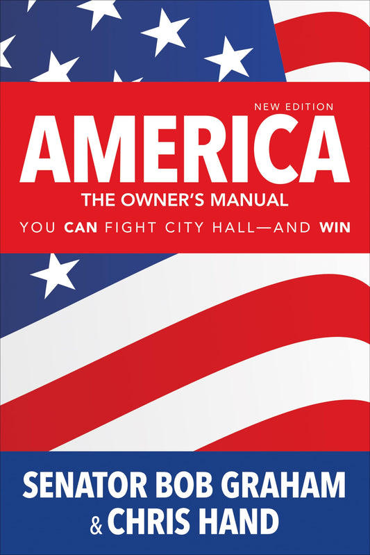 America, the Owner's Manual: You Can Fight City Hall-and Win - 350