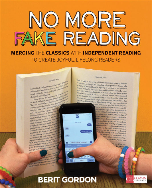 No More Fake Reading: Merging the Classics With Independent Reading to Create Joyful, Lifelong Readers (Corwin Literacy) - 204