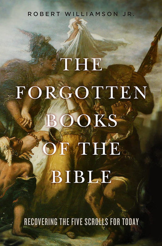 The Forgotten Books of the Bible: Recovering the Five Scrolls for Today - 2175