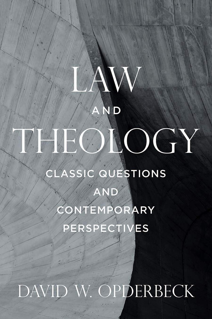 Law and Theology: Classic Questions and Contemporary Perspectives - 9055