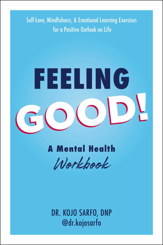 Feeling Good!: A Mental Health Workbook - 8440