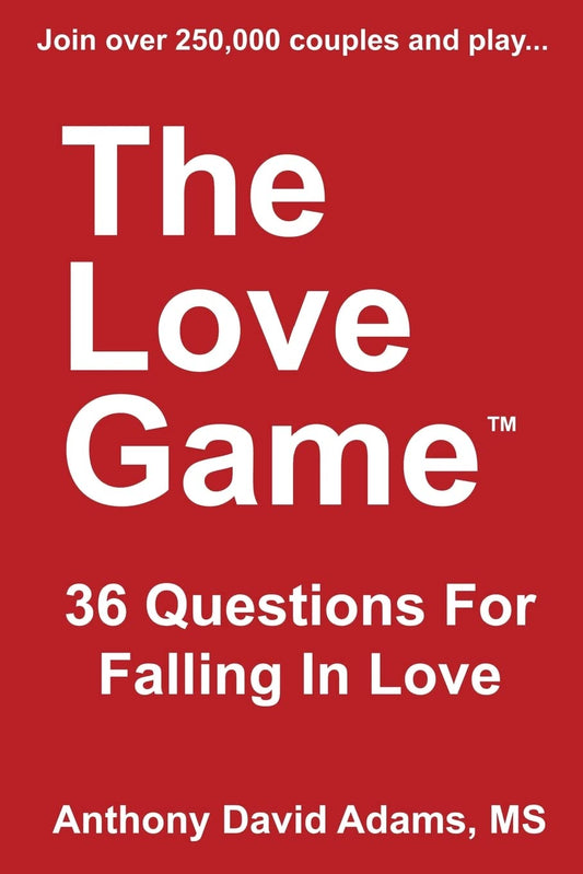 The Love Game: 36 Questions For Falling in Love (The 36 Questions Series from The Love Game) - 1644