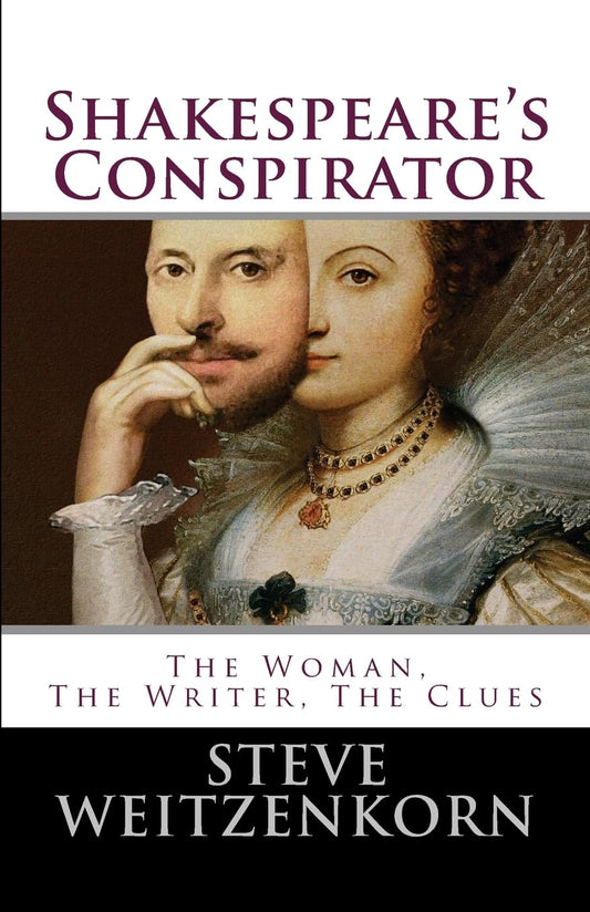 Shakespeare's Conspirator: The Woman, The Writer, The Clues - 2103