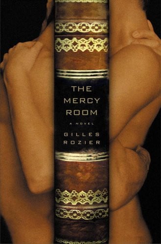 The Mercy Room: a novel