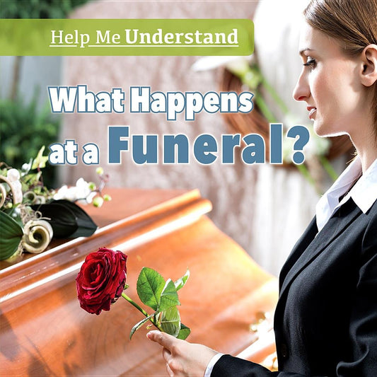 What Happens at a Funeral? (Help Me Understand) - 4844