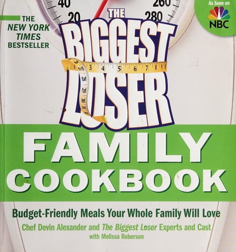 Biggest Loser Family Cookbook Budget-Friendly Meals Your Whole Family Will Love