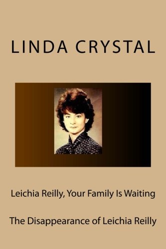 Leichia Reilly, Your Family Is Waiting: The Disappearance of Leichia Reilly