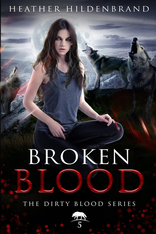 Broken Blood (Dirty Blood series) - 8079