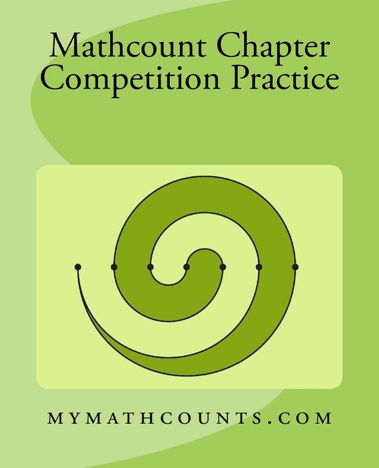 Mathcounts Chapter Competition Practice (Mathcounts Competition Practice Tests) - 4679