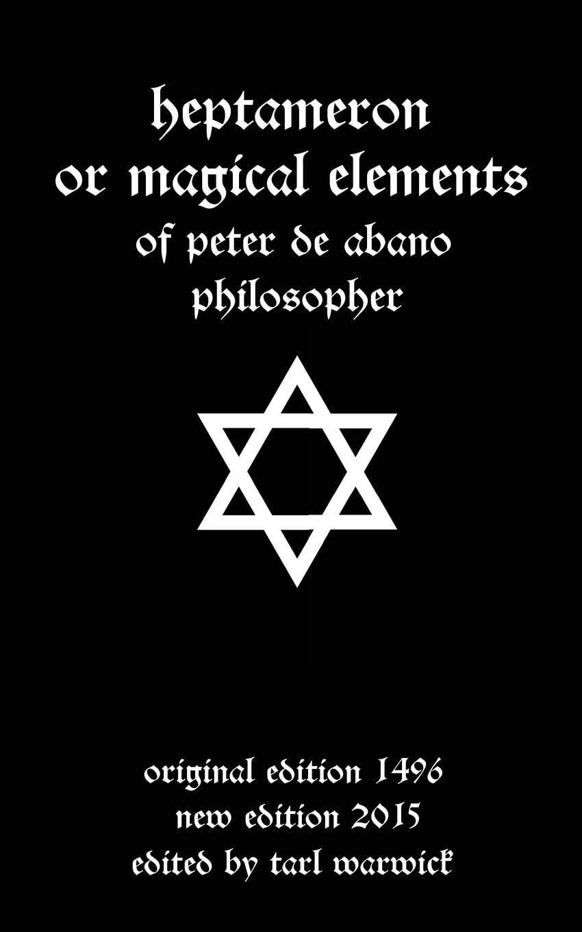 Heptameron: or Magical Elements