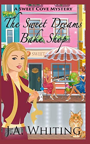 The Sweet Dreams Bake Shop (A Sweet Cove Mystery) - 2864